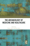 The Archaeology of Medicine and Healthcare - MPHOnline.com