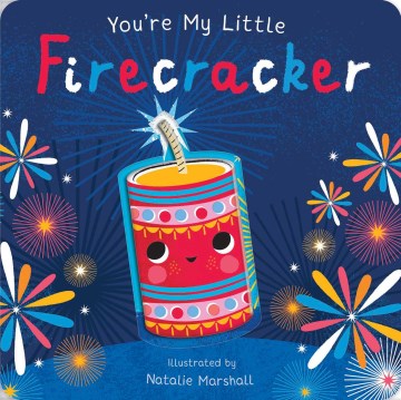 You're My Little Firecracker - MPHOnline.com