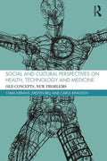 Social and Cultural Perspectives on Health, Technology and Medicine - MPHOnline.com