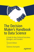 The Decision Maker's Handbook to Data Science - MPHOnline.com