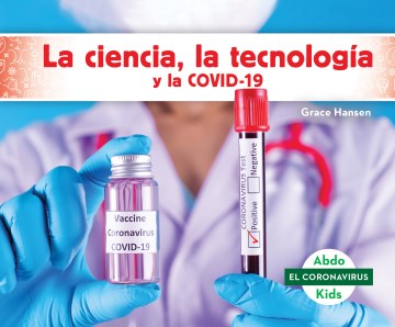 La ciencia, la tecnolog?a y la COVID-19/ STEM and COVID-19 - MPHOnline.com