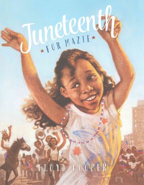 Juneteenth for Mazie - MPHOnline.com