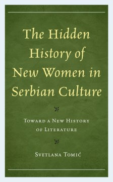 The Hidden History of New Women in Serbian Culture - MPHOnline.com