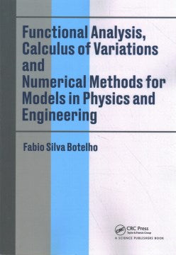 Functional Analysis, Calculus Of Variations And Numerical Methods For Models In Physics And Engineering - MPHOnline.com