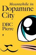 Meanwhile in Dopamine City (Paperback) - MPHOnline.com