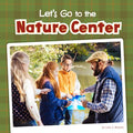 Let's Go to the Nature Center - MPHOnline.com