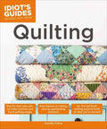 Idiot's Guides Quilting  (Idiot's Guides) - MPHOnline.com