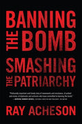 Banning the Bomb, Smashing the Patriarchy - MPHOnline.com