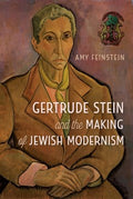 Gertrude Stein and the Making of Jewish Modernism - MPHOnline.com