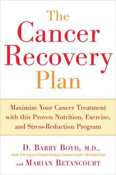 The Cancer Recovery Plan - Maximize Your Cancer Treatment With This Proven Nutrition, Exercise, And Stress-Reduction Program - MPHOnline.com