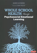 Whole School Health Through Psychosocial Emotional Learning - MPHOnline.com