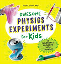 Awesome Physics Experiments for Kids - MPHOnline.com