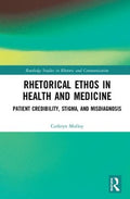 Rhetorical Ethos in Health and Medicine - MPHOnline.com