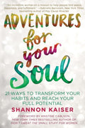 Adventures for Your Soul - 21 Ways to Transform Your Habits and Reach Your Full Potential - MPHOnline.com