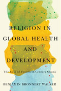 Religion in Global Health and Development - MPHOnline.com