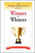 THE TOP 10 DISTINCTIONS BETWEEN WINNERS AND WHINERS - MPHOnline.com