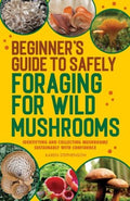 Beginner's Guide to Safely Foraging for Wild Mushrooms - MPHOnline.com