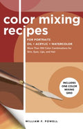 Color Mixing Recipes for Portraits Oil, Acrylic, Watercolor - MPHOnline.com