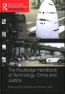 The Routledge Handbook of Technology, Crime and Justice - MPHOnline.com