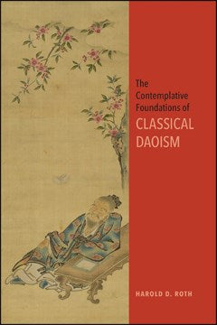 The Contemplative Foundations of Classical Daoism - MPHOnline.com