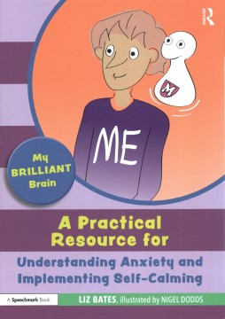 A Practical Resource for Understanding Anxiety and Implementing Self-Calming - MPHOnline.com