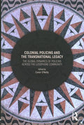 Colonial Policing and the Transnational Legacy - MPHOnline.com