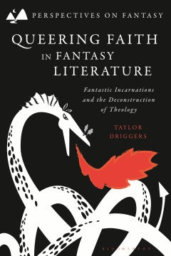 Queering Faith in Fantasy Literature - MPHOnline.com