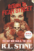 You May Now Kill The Bride (Return To Fear Street) - MPHOnline.com