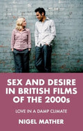 Sex and Desire in British Films of the 2000s - MPHOnline.com