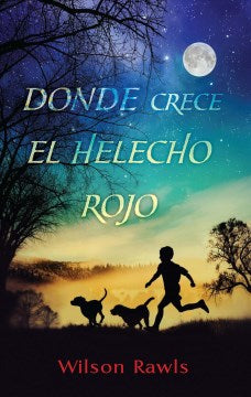 Donde crece el helecho rojo/ Where the Red Fern Grows - MPHOnline.com