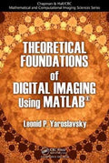 Theoretical Foundations of Digital Imaging Using MATLAB - MPHOnline.com