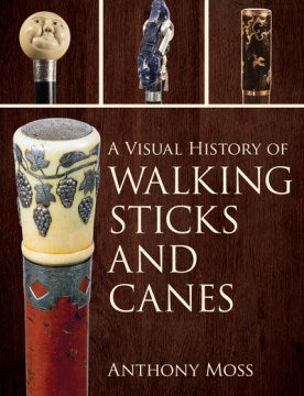 A Visual History of Walking Sticks and Canes - MPHOnline.com