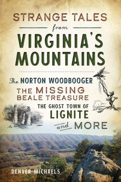 Strange Tales from Virginia's Mountains - MPHOnline.com