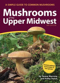 Mushrooms of the Upper Midwest - MPHOnline.com