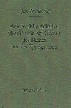 Ausgew?hlte Aufs?tze uber Fragen der Gestalt des Buches und der Typographie - MPHOnline.com