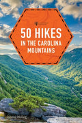 50 Hikes in the Carolina Mountains - MPHOnline.com