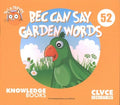 Bec Can Say Garden Words - MPHOnline.com