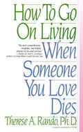 How to Go on Living When Someone You Love Dies - MPHOnline.com