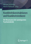 Krankheitskonstruktionen Und Krankheitstreiberei - MPHOnline.com