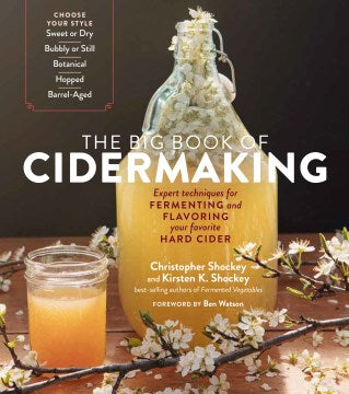 The Big Book of Cidermaking - Expert Techniques for Fermenting and Flavoring Your Favorite Hard Cider - MPHOnline.com