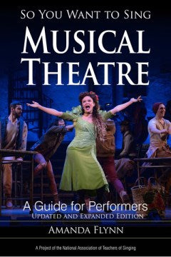 So You Want to Sing Musical Theatre - MPHOnline.com