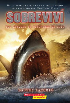 Sobreviv? los ataques de tiburones de 1916/ I Survived the 1916 Shark Attacks - MPHOnline.com