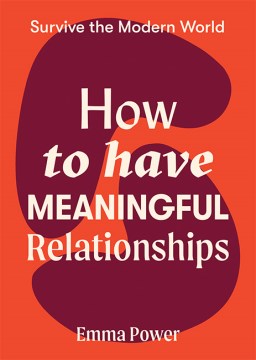 How to Have Meaningful Relationships - MPHOnline.com