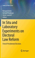 In Situ and Laboratory Experiments on Electoral Law Reform - MPHOnline.com