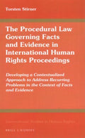 The Procedural Law Governing Facts and Evidence in International Human Rights Proceedings - MPHOnline.com