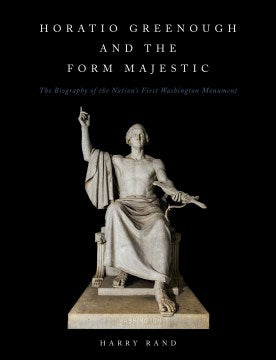 Horatio Greenough and the Form Majestic - MPHOnline.com