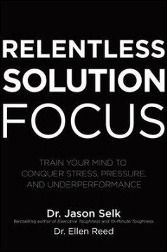 Relentless Solution Focus - MPHOnline.com