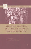 Violence, Politics, and Gender in Early Modern England - MPHOnline.com