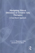 Navigating Ethical Dilemmas in Creative Arts Therapies - MPHOnline.com