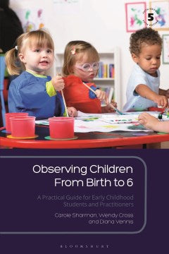 Observing Children from Birth to 6 - MPHOnline.com